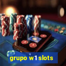 grupo w1 slots